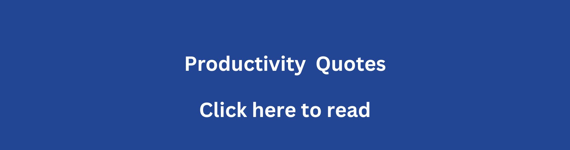 Productivity quotes.