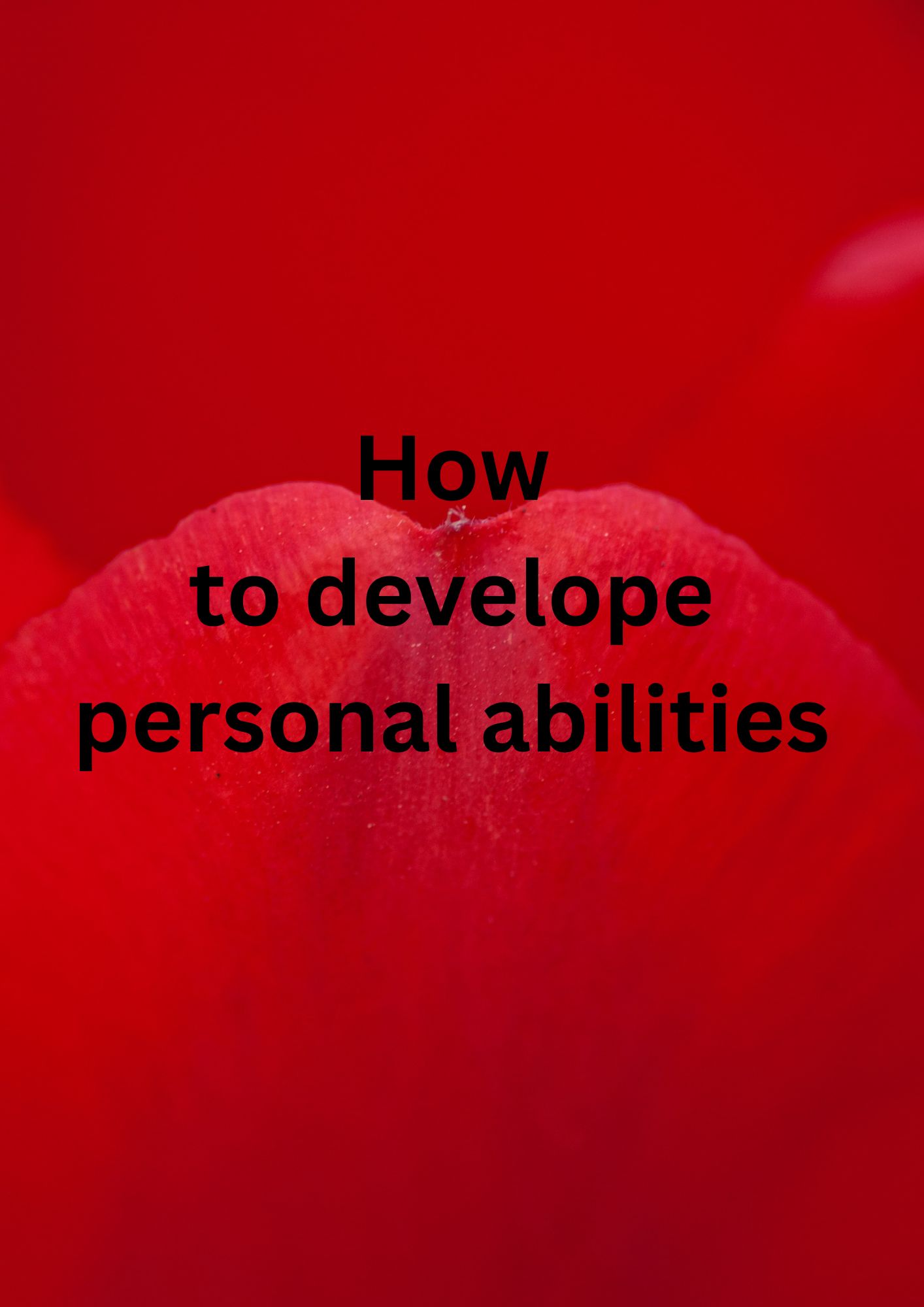 How to develop personal abilities 