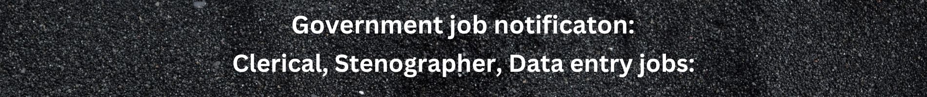 Government job notification: