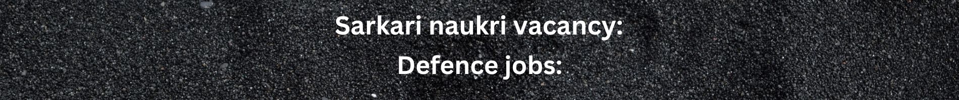Sarkari naukari vacancy: