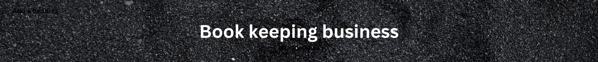 Book keeping business.